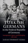 Turkish Germans in the Federal Republic of Germany (eBook, ePUB)