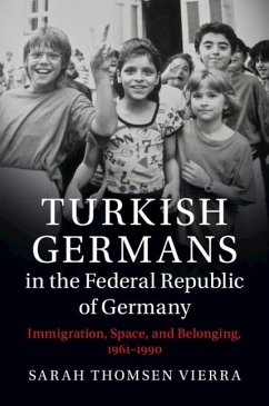 Turkish Germans in the Federal Republic of Germany (eBook, ePUB) - Vierra, Sarah Thomsen