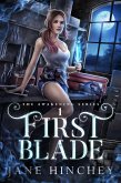 First Blade (The Awakening Series, #1) (eBook, ePUB) First Blade (The Awakening Series, #1) (eBook, ePUB)