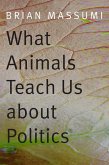 What Animals Teach Us about Politics (eBook, PDF)