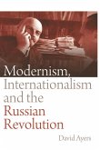 Modernism, Internationalism and the Russian Revolution (eBook, PDF)