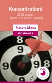 Konzentration! 25 Strategien, um bei der Sache zu bleiben (eBook, ePUB)