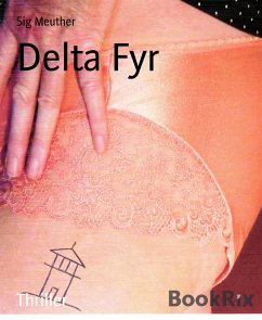 Delta Fyr (eBook, ePUB) - Meuther, Sig