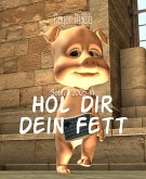 Hol Dir Dein Fett (eBook, ePUB)