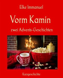 Vorm Kamin (eBook, ePUB) - Immanuel, Elke