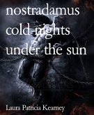 nostradamus cold nights under the sun (eBook, ePUB)