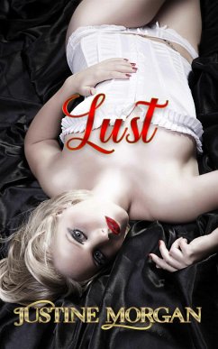 Lust (eBook, ePUB) - Morgan, Justine
