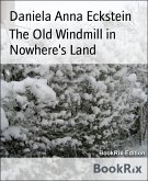 The Old Windmill in Nowhere's Land (eBook, ePUB)