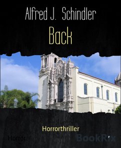 Back (eBook, ePUB) - J. Schindler, Alfred