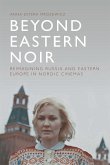 Beyond Eastern Noir (eBook, PDF)
