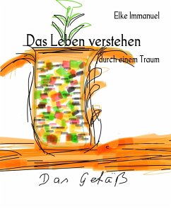 Das Leben verstehen (eBook, ePUB) - Immanuel, Elke