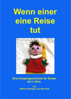 Wenn einer eine Reise tut (eBook, ePUB) - Heilinger, Bettina; Rott, Alex