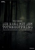 DIE HAND MIT DEM TOTENKOPFRING (eBook, ePUB)