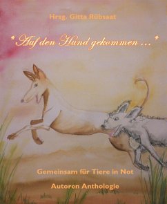 *Auf den Hund gekommen ...* (eBook, ePUB) - Gitta Rübsaat, Hrsg.