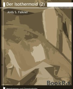 Der Isothermoid (2) (eBook, ePUB) - Falkner, Andy S.