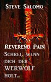 Reverend Pain - Schrei, wenn dich der Werwolf holt (eBook, ePUB)