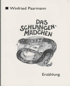 Das Schlangenmädchen (eBook, ePUB) - Paarmann, Winfried