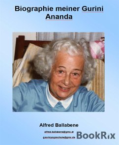 Biographie meiner Gurini Ananda (eBook, ePUB) - Ballabene, Alfred