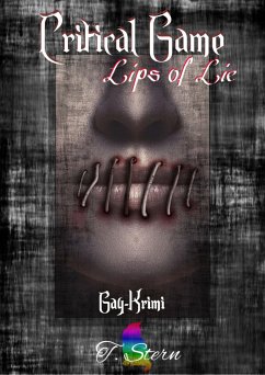 Critical Game - Lips of Lie (eBook, ePUB) - Stern, T.