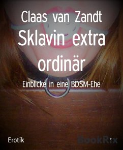 Sklavin extra ordinär (eBook, ePUB) - van Zandt, Claas