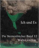 Die Sternenbücher Band 12 Ich und Es (eBook, ePUB)