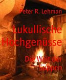 Lukullische Hochgenüsse (eBook, ePUB)