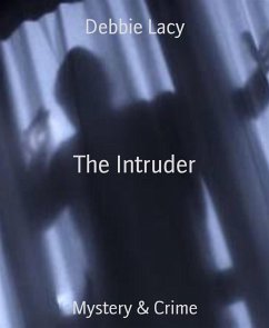 The Intruder (eBook, ePUB) - Lacy, Debbie