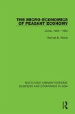 The Micro-Economics of Peasant Economy, China 1920-1940 (eBook, ePUB)