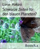 Schwarze Zeiten für den blauen Planeten? (eBook, ePUB)