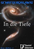Schattengalaxis - In die Tiefe (eBook, ePUB)