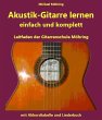 Akustik-Gitarre lernen - komplett und... - Bild 1