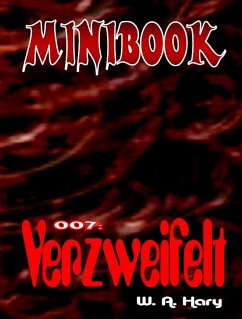 MINIBOOK 007: Verzweifelt (eBook, ePUB) - A. Hary, W.