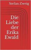 Die Liebe der Erika Ewald (eBook, ePUB)