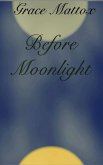 Before Moonlight (eBook, ePUB)