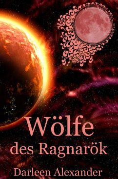 Wölfe des Ragnarök (eBook, ePUB) - Alexander, Darleen