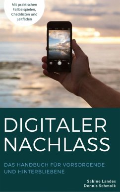 Digitaler Nachlass (eBook, ePUB) - Landes, Sabine; Schmolk, Dennis