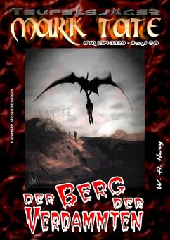 TEUFELSJÄGER 060: Der Berg der Verdammten (eBook, ePUB) - A. Hary, W.