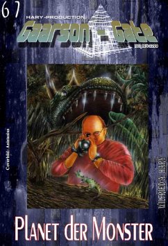 GAARSON-GATE 067: Planet der Monster (eBook, ePUB) - A. Hary, Wilfried