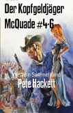 Der Kopfgeldjäger McQuade #4-6 (eBook, ePUB)