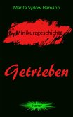 Getrieben - Minikurzgeschichte (eBook, ePUB)