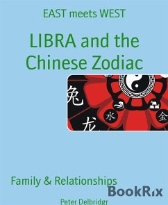 LIBRA and the Chinese Zodiac (eBook, ePUB) - Delbridgr, Peter