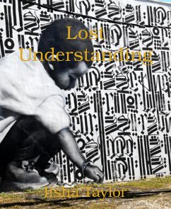 Lost Understanding (eBook, ePUB) - Taylor, Iisha