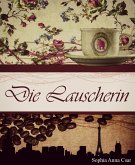 Die Lauscherin (eBook, ePUB)