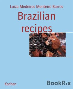Brazilian recipes (eBook, ePUB) - Medeiros Monteiro Barros, Luiza