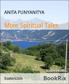 More Spiritual Tales (eBook, ePUB) - PUNYANITYA, ANITA