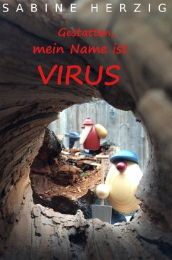Gestatten, mein Name ist Virus (eBook, ePUB) - Herzig, Sabine