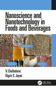 Nanoscience and Nanotechnology in Foods and Beverages (eBook, ePUB) - Chelladurai, Vellaichamy; Jayas, Digvir S.
