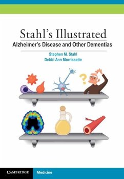 Stahl's Illustrated Alzheimer's Disease and Other Dementias (eBook, ePUB) - Stahl, Stephen M.
