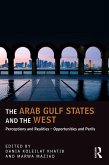 The Arab Gulf States and the West (eBook, ePUB)