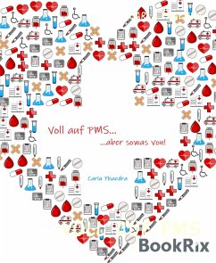 Voll auf PMS (eBook, ePUB) - Phaedra, Carla